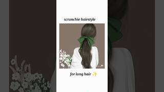 Scrunchie hairstyle for long hair ✨subscribe [upl. by Eiram555]