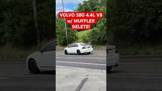 Volvo S80 44L V8 w MUFFLER DELETE [upl. by Callida]