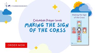 Columban Prayer Book  Making the sign of the cross [upl. by Christi688]