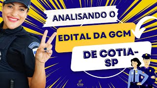 📣📣URGENTEAnálise do Edital do concurso da Guarda Municipal de COTIA  SP🚀🚀👮‍♂️👮‍♀️ [upl. by Anelec]