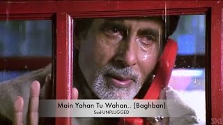 Main Yahan Tu Wahan  Sad  Romantic  Amitabh Bachchan Alka Yagnik  Aadesh Shrivastava [upl. by Eylk58]