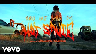 Noriel Jon Z Eladio Carrion  Hot Sauce Official Video ft Ovi [upl. by Onilatac454]