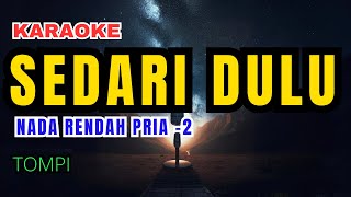 Tompi  Sedari Dulu Karaoke Nada Rendah Pria 2 [upl. by Adnwahsal]