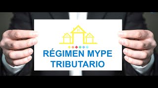 REGIMEN MYPE TRIBUTARIO RMT [upl. by Marozas847]