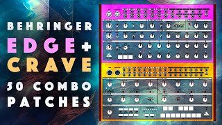 Behringer Edge  Crave Combo Patches Patterns Samples Demo [upl. by Eynenihc]