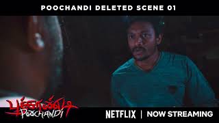 POOCHANDI 2022 DELETED SCENE 01  NETFLIX [upl. by Patricia]