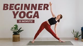 15 min Beginner Yoga For Strength amp Flexibility  Yoga Basics [upl. by Bubalo]