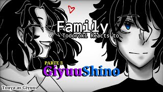 »Todoroki Family Reacts to GiyuuShino •Touya as Giyuu•  ¡Part 3  🇧🇷🇺🇲 [upl. by Ecirtel]