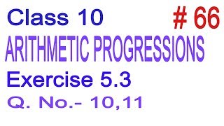 Class 10  NCERT Maths  Chapter 5  Arithmetic Progressions  Exercise 53 Q No 1011  Full [upl. by Niawat337]