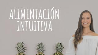 ¿Qué es la Alimentación Intuitiva [upl. by Siednarb]