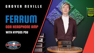 Ferrum OOR Headphone Amp amp Hypsos PSU Review w Upscale Audios Grover Neville [upl. by Eisiam]