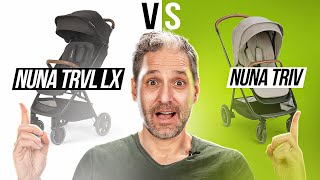 Nuna TRVL LX vs Nuna TRIV Stroller Comparison [upl. by Aicirt]