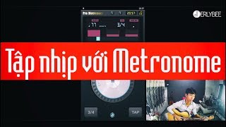 Video21 quotTập nhịp với App Pro Metronomequot  JERLYBEE GUITAR [upl. by Key644]