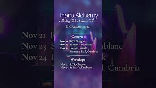 Harp Alchemy  Concerts and workshops UK Autumn 2024 with laurenscottharp [upl. by Happ]