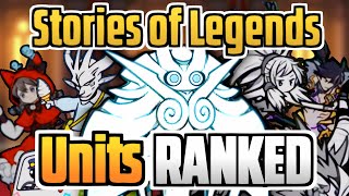 The Battle Cats Stories of Legends Units RANKED [upl. by Nnylarat]