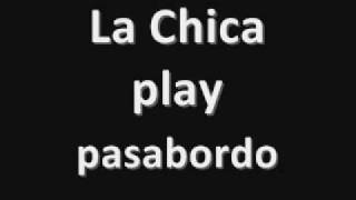 la chica play pasabordo [upl. by Aynotahs]