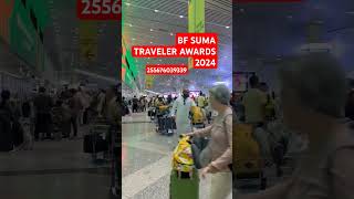 BF SUMA TRAVELER AWARDS 2024 255676039339 tiktokvideo utubeshorts viralvideo [upl. by Analim634]