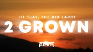 Lil Tjay  2 Grown Lyrics ft The Kid Laroi [upl. by Livi]