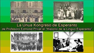 La Unua Kongreso de Esperanto de Prof Edmond Privat [upl. by Viehmann]