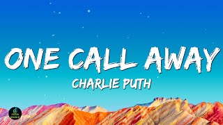 Charlie Puth  One Call Away Lyrics [upl. by Rusel]