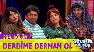 Derdime Derman Ol  294Bölüm Güldür Güldür Show [upl. by Gian300]