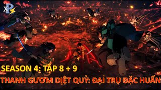 Review Anime  Kimetsu No Yaiba Season 4 Tập 8  9  Thanh Gươm Diệt Quỷ Phần 4 Tập 8  9  Muzan [upl. by Neelcaj]