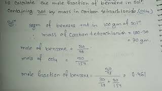 Calculate the mole fraction of benzene in a solution containing 30 by mass in carbon tetrachloride [upl. by Aicilav784]