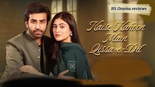 QissaeDil  last Episode  reviews 18th September 2024  Azfar Rehman amp Hina Afridi RS Drama [upl. by Stila210]