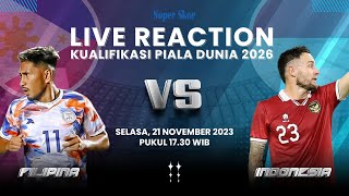 🔴Filipina 1 vs 1 Timnas Indonesia Live Reaction Kualifikasi Piala Dunia 2026 [upl. by Bernj]