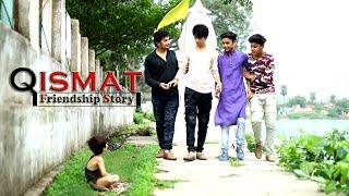 Qismat  Friendship Story  Friendshp Day Special  Song By Ammy Virk [upl. by Lienad]