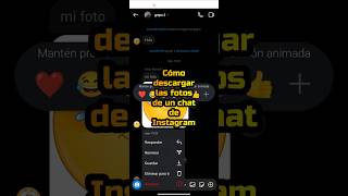 Cómo descargar las fotos de un chat de Instagram shorts instagram redessociales [upl. by Rehpotsirk]