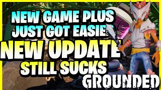 GROUNDED Update 144 Is Dissapointing They Made New Game Plus Easier But Left So Much Untouched [upl. by Steffane]