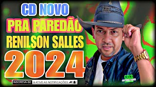 RENILSON SALLES  CD NOVO ATUALIZADO FEVEREIRO 2024 [upl. by Yebot]