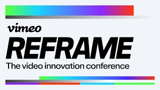 Vimeo REFRAME 2024  Sizzle [upl. by Mamoun464]