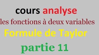 Fonctions à plusieurs variables  Formule de Taylor  le développement limité Part 11 [upl. by Vallie]