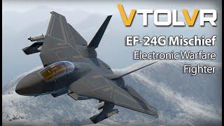 VTOL VR  EF24G Mischief DLC Electronic Warfare Fighter Trailer [upl. by Demaggio]