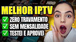 MELHOR IPTV EM 2024  ESSA É A MELHOR IPTV DO MERCADO EM 2024 100 ATUALIZADA 2024 [upl. by Fritzie]