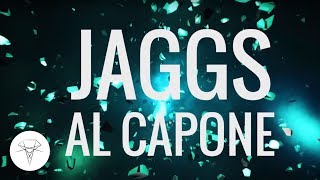 JAGGS  Al Capone [upl. by Eugor]