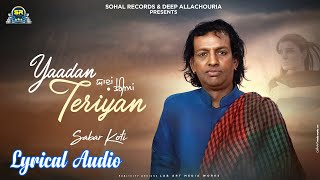 New Punjabi Song  Yaadan Teriyan  Sabar Koti  Latest Punjabi Song 2024  Sohal Records  Sad Song [upl. by Oniger]