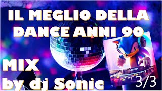 Il meglio della dance anni 90  Mix by dj Sonic 33 [upl. by Roseann]