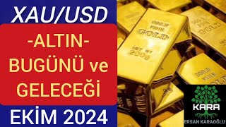 ALTIN  Bugünü ve Geleceği  XAUUSD EKİM 2024 [upl. by Astra]