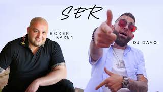 DJ Davo Ft Boxer Karen  SER NEW 2024 [upl. by Serafine]