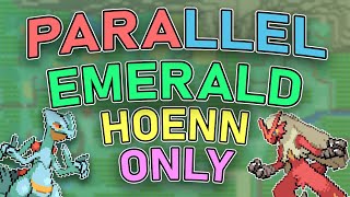 Can I Beat Pokemon Parallel Emerald With Only Hoenn Pokemon New Rom Hack [upl. by Floeter]