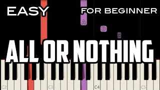 ALL OR NOTHING  LYRICS   OTOWN  EASY PIANO [upl. by Viviyan428]