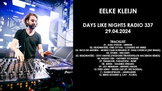 EELKE KLEIJN Netherlands  DAYS like NIGHTS Radio 337 29042024 [upl. by Tacye]