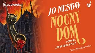 quotNocny domquot Jo Nesbø  audiobook [upl. by Redliw]