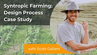 Syntropic Farming  Design to Installation Case Study [upl. by Meakem]