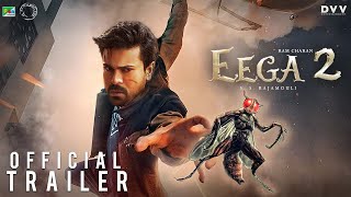 EEGA 2  Official Trailer 2023 Makkhi 2  Ramcharan  Samantha  S S Rajamouli  Makkhi 2 Trailer [upl. by Enella494]