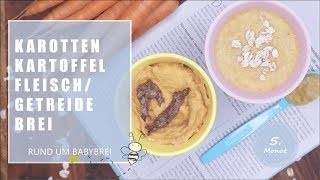 Babybrei selber machen Karotten Kartoffel Brei mit Fleisch oder Getreide [upl. by Uyr464]