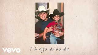 Thomas Rhett  Things Dads Do Lyric Video [upl. by Alael381]